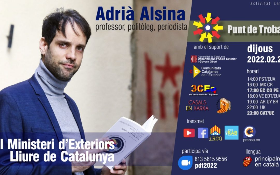 Punt de Trobada: Adrià Alsina, Ministeri d’Exteriors Lliure de Catalunya