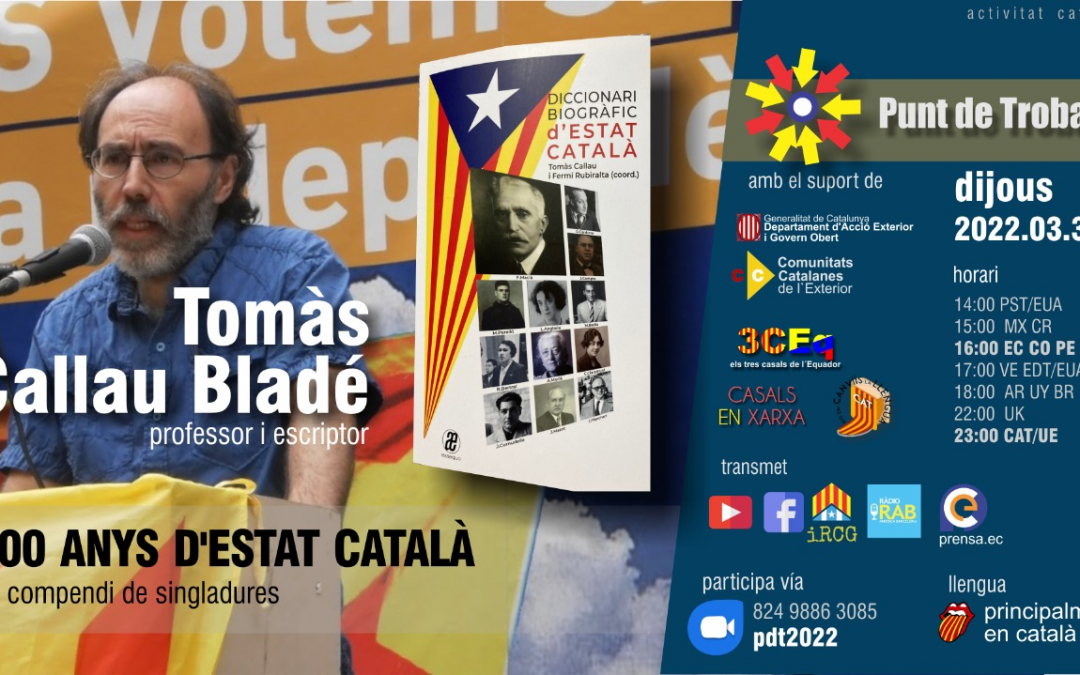 Punt de Trobada amb Tomàs Callau Blade – 100 anys d’estat catalá