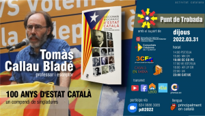 Punt de Trobada amb Tomàs Callau Blade - 100 anys d'estat catalá
