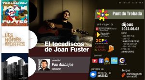 Trobada amb el cantautor Pau Alabajos "El tocadiscos de Joan Fuster"