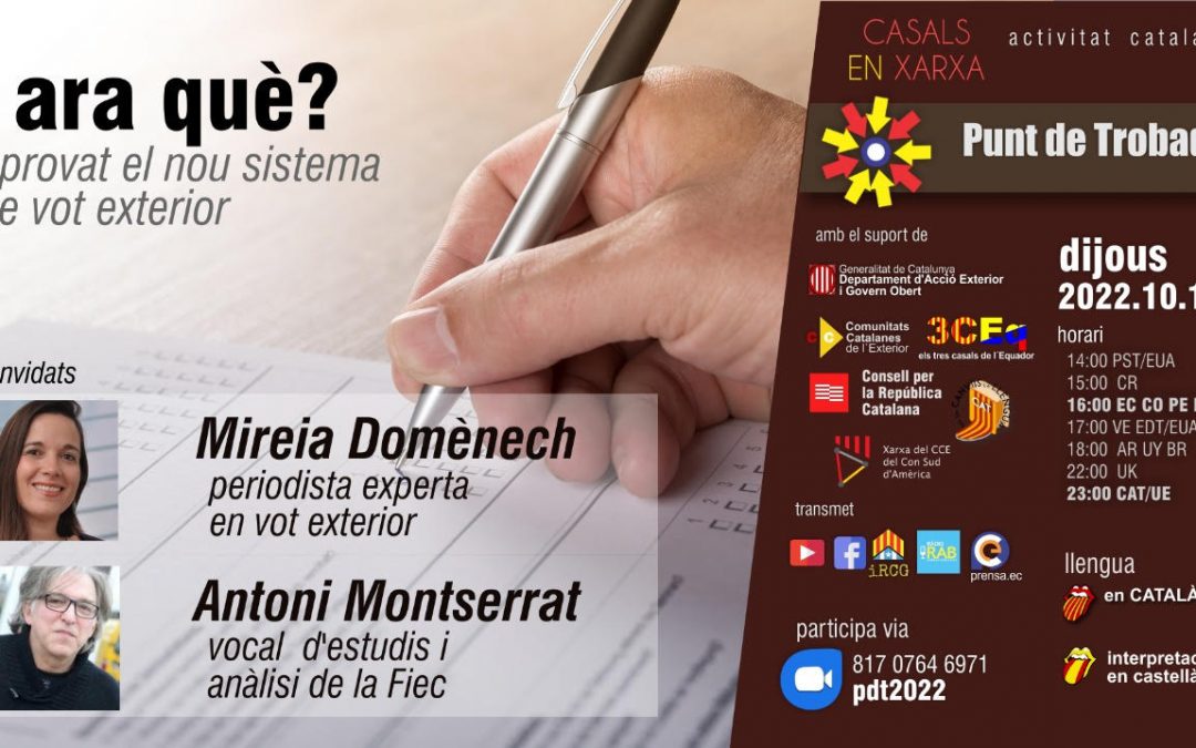 Punt de trobada: Vot exterior, i ara què??? Amb Antoni Montserrat i Mireia Domènech