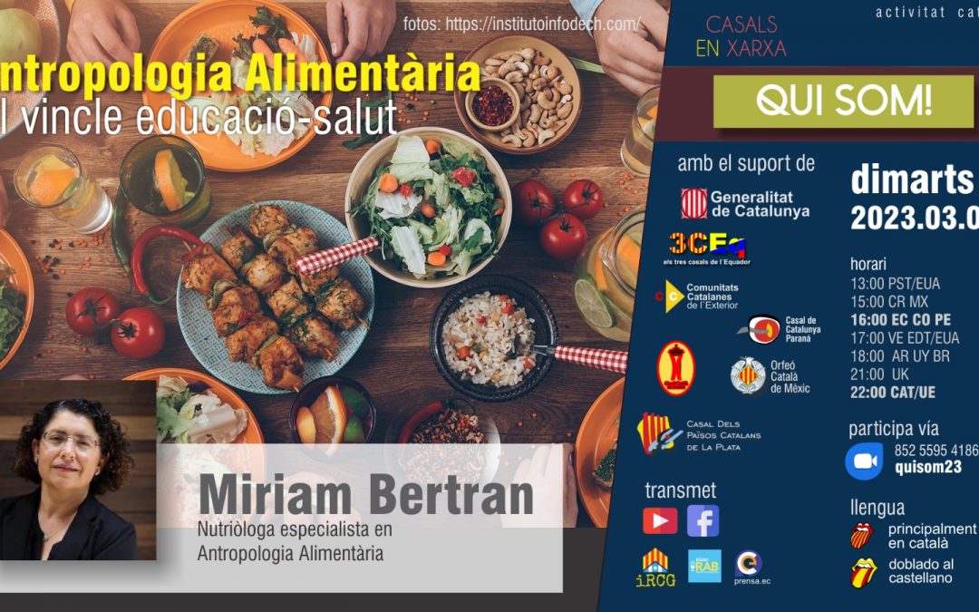 Qui Som amb Míriam Bertran, nutricionista i antropòloga alimentària