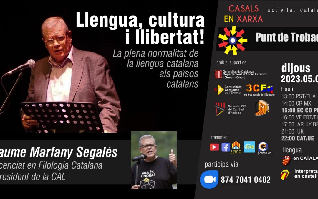 LLENGUA, CULTURA I LLIBERTAT – La plena normalitat de la llengua catalana als països catalans