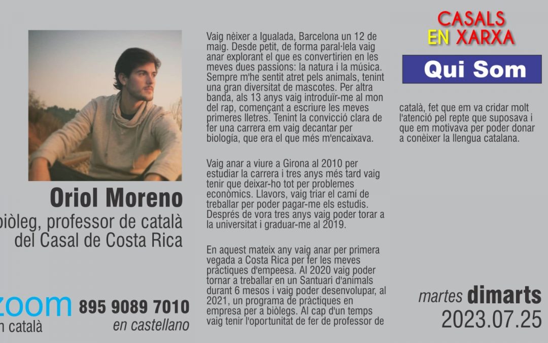QUI SOM | Oriol Moreno | biòleg, professor de català del Casal de Costa Rica