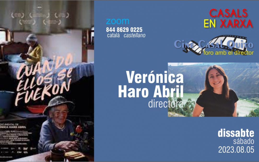 Forum con la Directora  Verónica Haro Abril – “Cuando ellos se fueron”