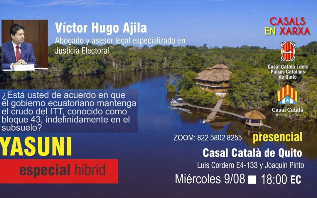 CASALS EN XARXA: YASUNI AMB VICTOR HUGO AJILA