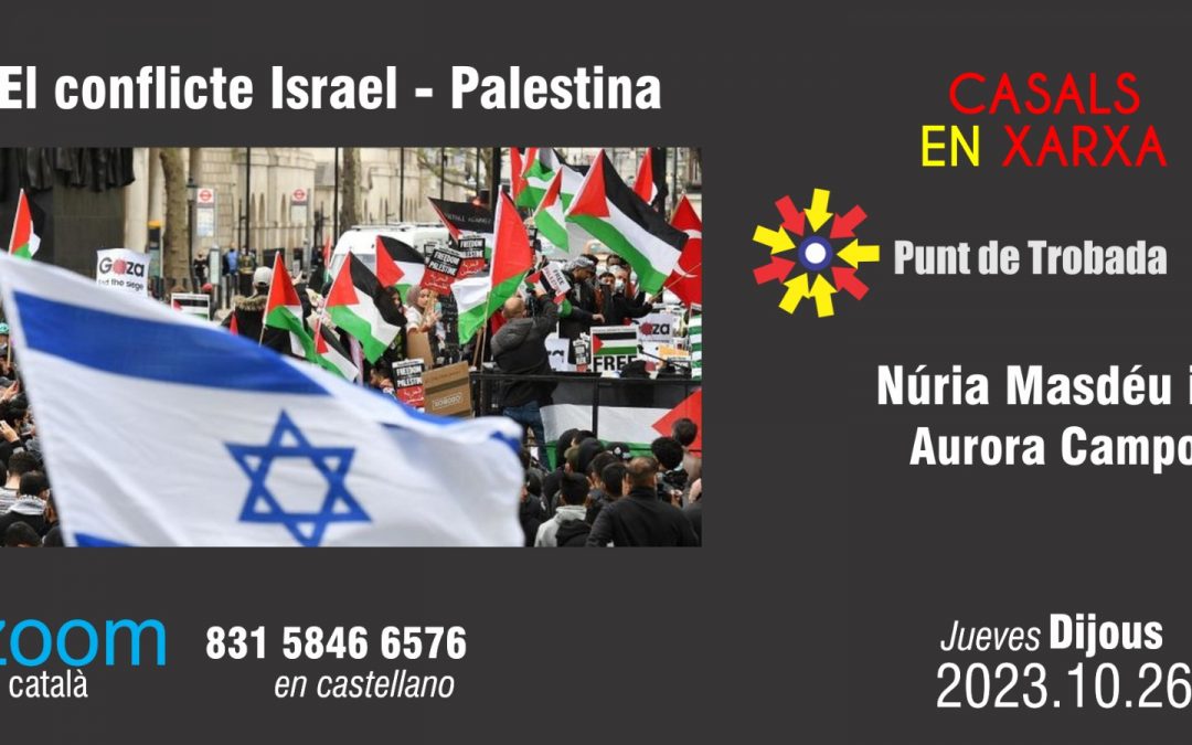 Punt de Trobada: Nùria Masdèu, Aurora Campo – El conflicte Israel – Palestina