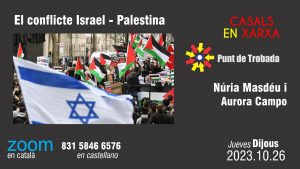 Punt de Trobada: Nùria Masdèu, Aurora Campo - El conflicte Israel - Palestina