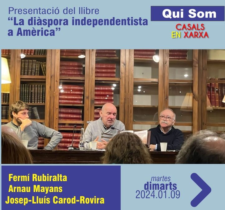 QUI SOM!: Presentació del llibre “La diàspora independentista a Amèrica”