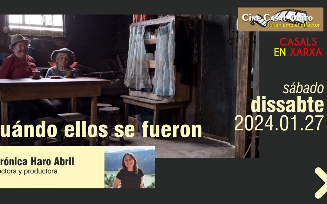 Forum amb el Director: “Cuando ellos se fueron” – Directora Verónica Haro Abril