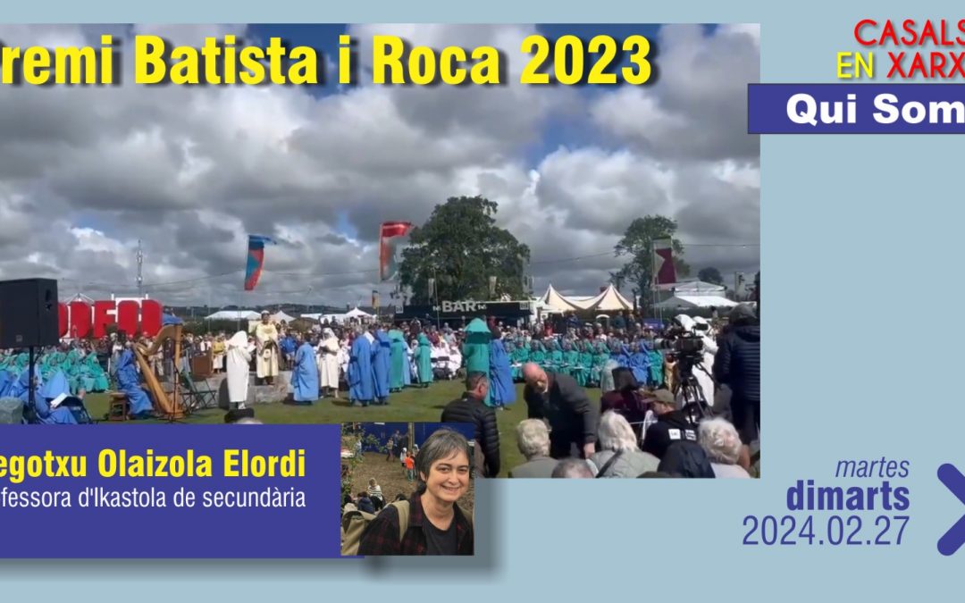 QUI SOM: Begotxu Olaizola Elordi – Premi Batista i Roca 2023