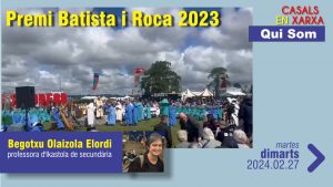 QUI SOM: Begotxu Olaizola Elordi - Premi Batista i Roca 2023