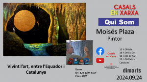 Qui som amb Moisés Plaza, pintor equatorià-català