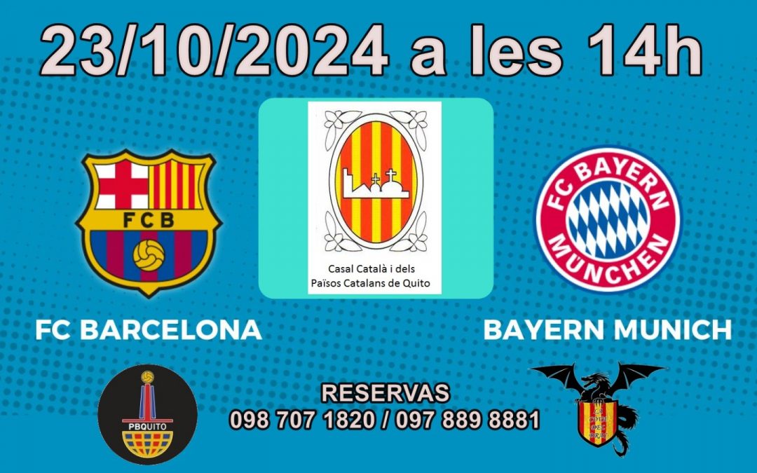 Vine al Casal a veure la Champions Bayern Munich vs FC Barcelona