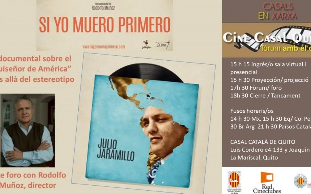 CINE CASAL QUITO: SI YO MUERO PRIMERO – DOCUMENTAL SOBRE EL “RUISEÑOR  DE AMERICA”