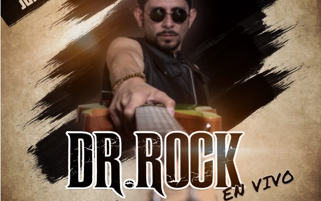 Dr. Rock viaje musical por los 70’s, 80’s y 90’s “Rock a la Carta”